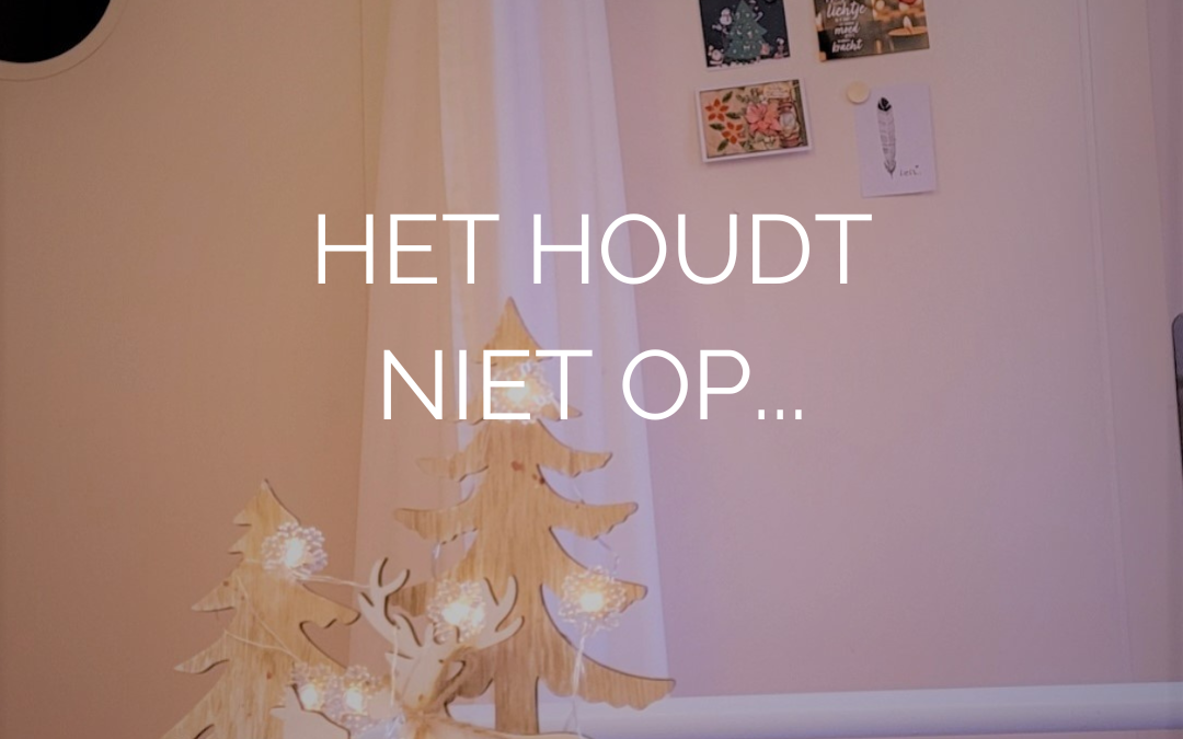 Het houdt niet op